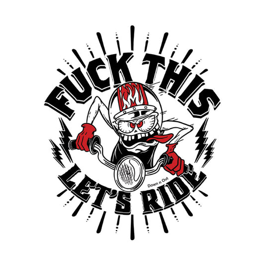 Adesivo Down-n-Out Lets Ride